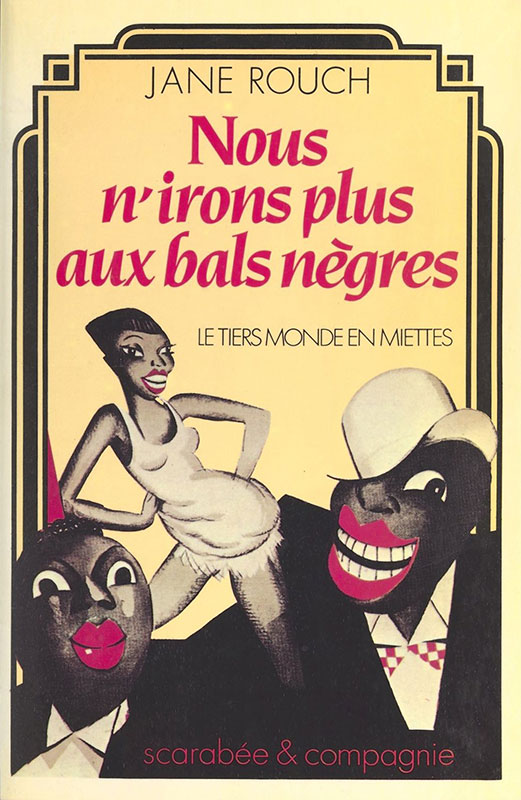 Nous n'irons plus au bal nègre